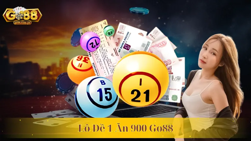 Lô Đề 1 Ăn 900 Go88 – Siêu Phẩm Được Nhiều Anh Em Mê Đắm