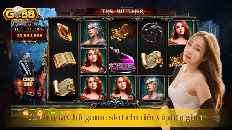 Cách quay hũ game slot chi tiết và đơn giản